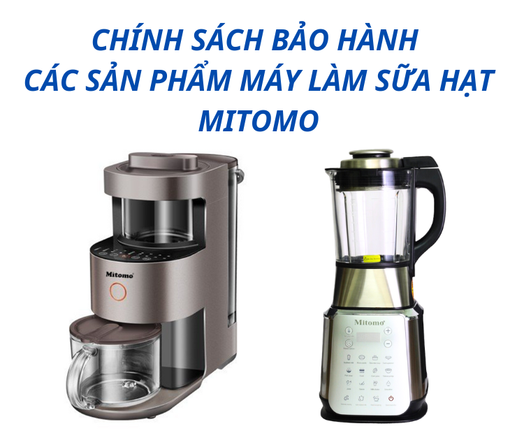 chinh-sach-bao-hanh-may-lam-sua-hat-mitomo