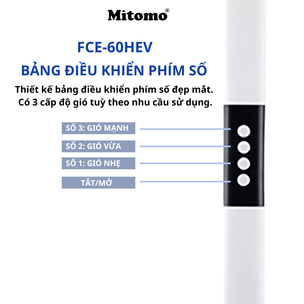 <img src="quat-cay-nut-co-mitomo-fce-60hev.jpg" alt="Quạt cây nút cơ Mitomo FCE-60HEV cao cấp">