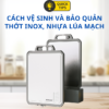 ve-sinh-va-bao-quan-thot-inox-nhua-lua-mach