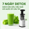 7 ngay giam can voi nuoc ep can tay
